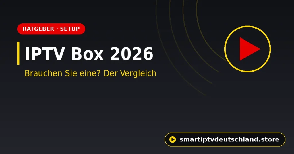 IPTV Box 2026: Brauchen Sie eine? Die besten Boxen im Vergleich
