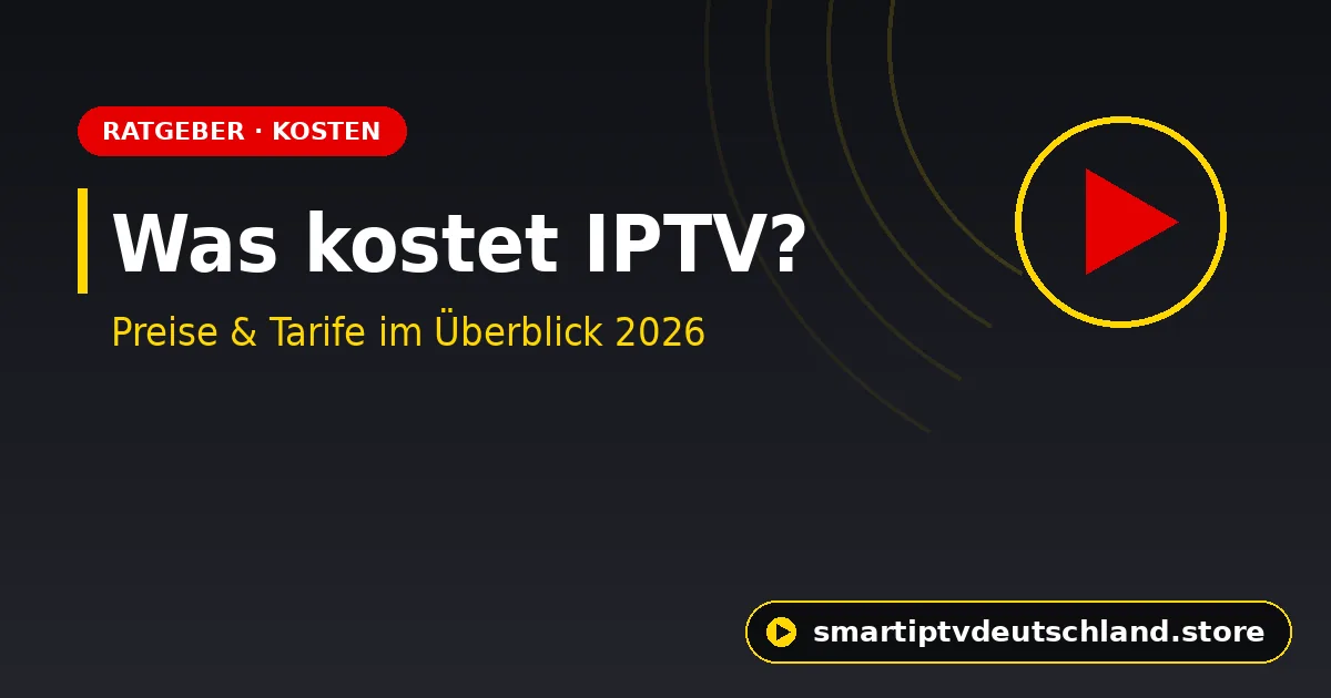 Was kostet IPTV? Preise, Tarife & versteckte Kosten im Überblick (2026)