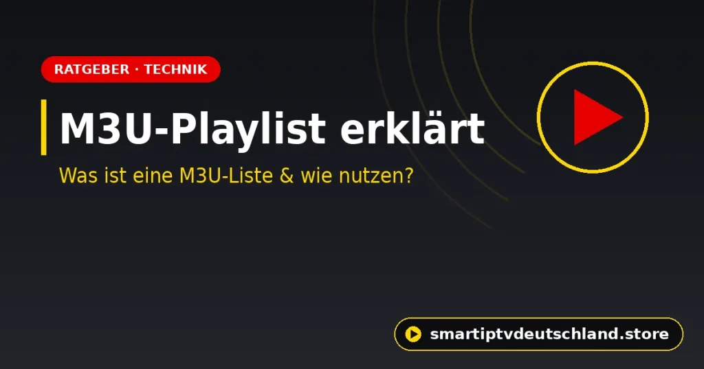 M3U-Playlist erklärt: Was ist eine M3U-Liste und wie nutzt man sie? (2026)