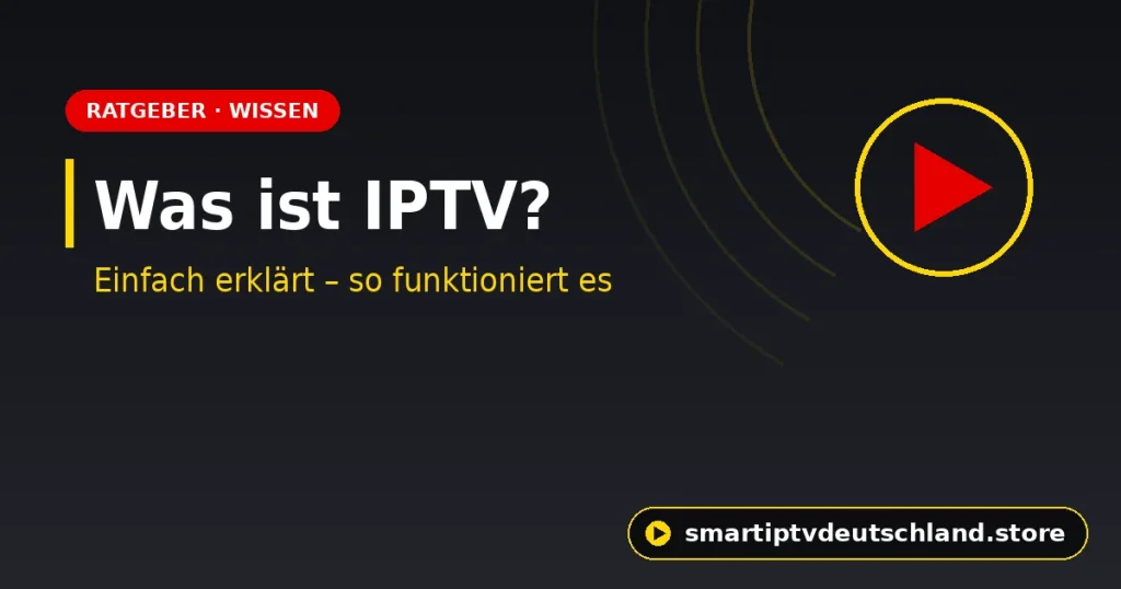 Was ist IPTV? Einfach erklärt: So funktioniert Fernsehen über das Internet